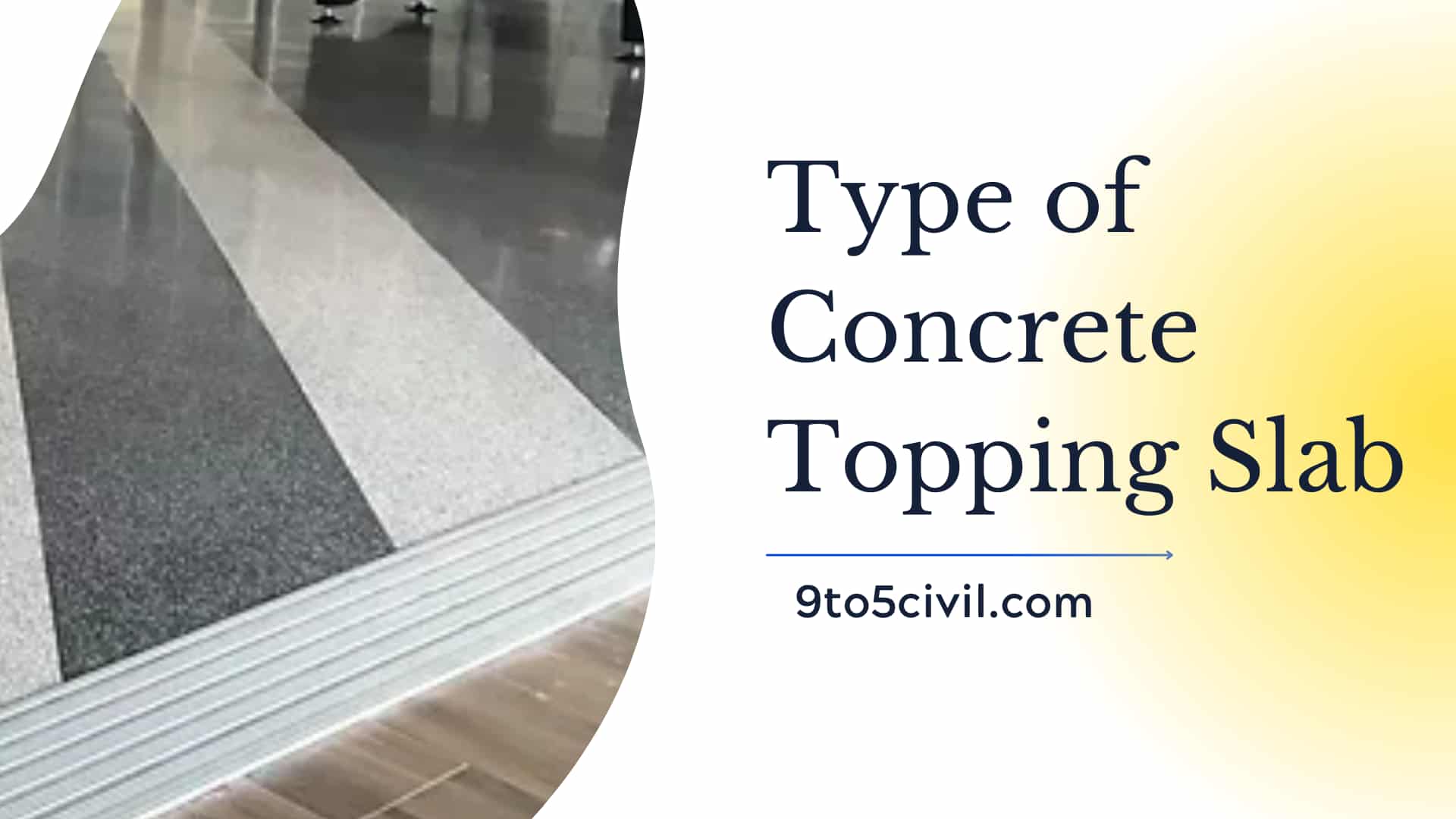 Type of Concrete Topping Slab