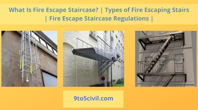 What Is Fire Escape Staircase Types of Fire Escaping Stairs Fire Escape Staircase Regulations