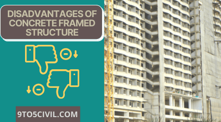 DISADVANTAGES OF CONCRETE FRAMED STRUCTURE