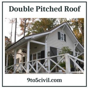 Double Pitched Roof