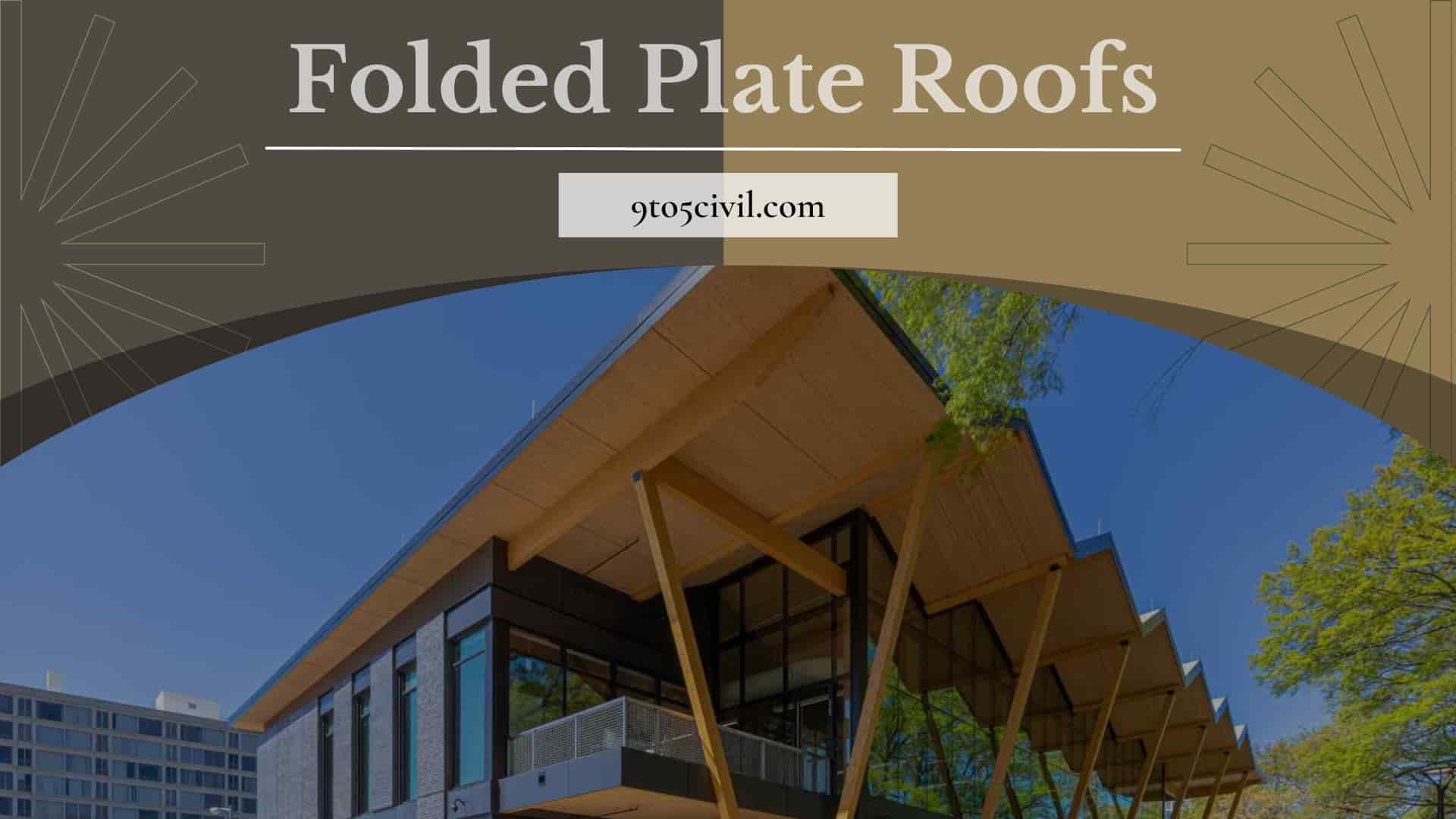 Folded Plate Roofs