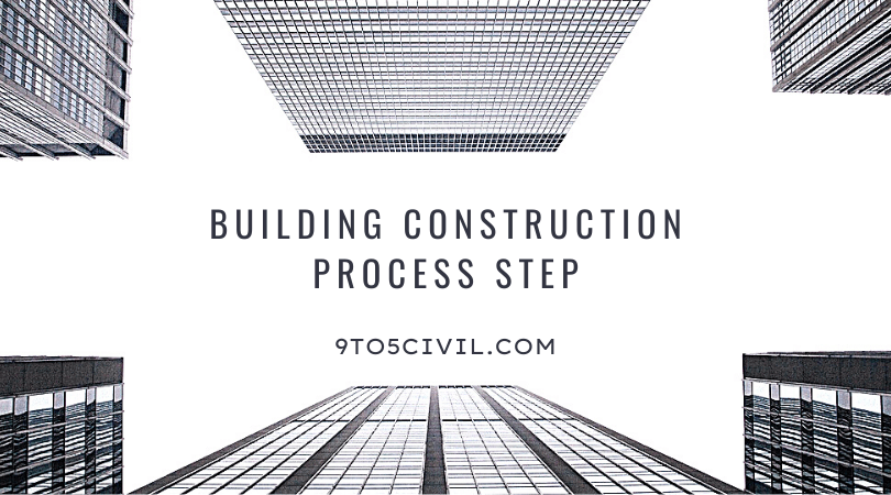Building Construction Process Step