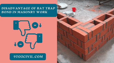 Disadvantage of Rat Trap Bond in masonry work (2)