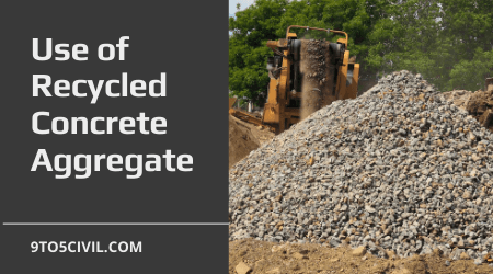 Use of Recycled Concrete Aggregate