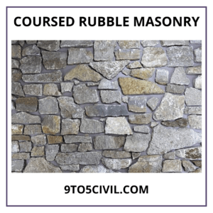 Coursed Rubble Masonry
