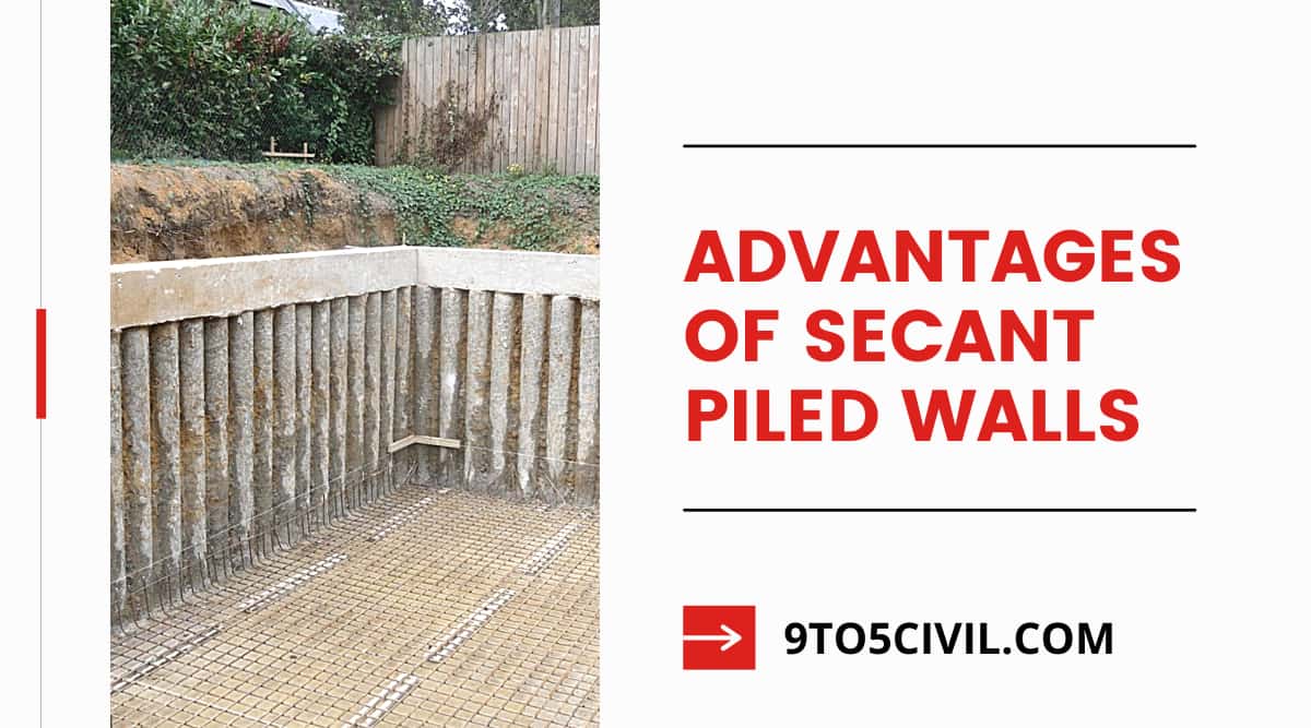 Advantages of Secant Piled Walls