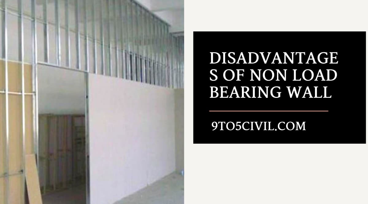 Disadvantages of Non Load Bearing Wall