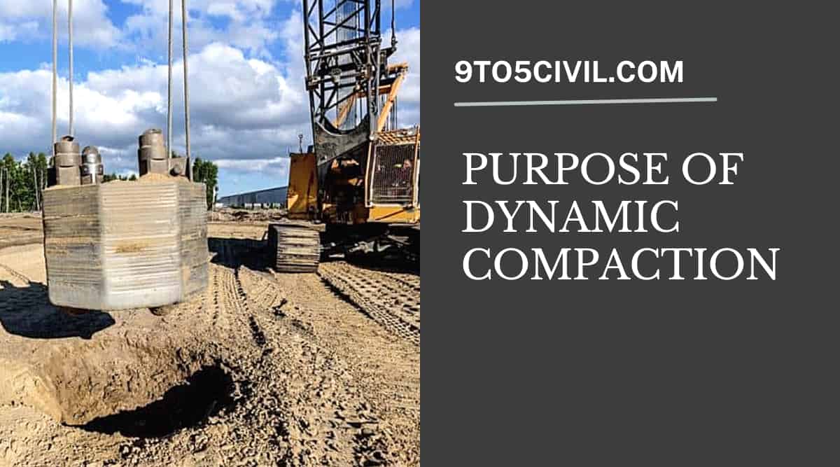 Purpose of Dynamic Compaction 