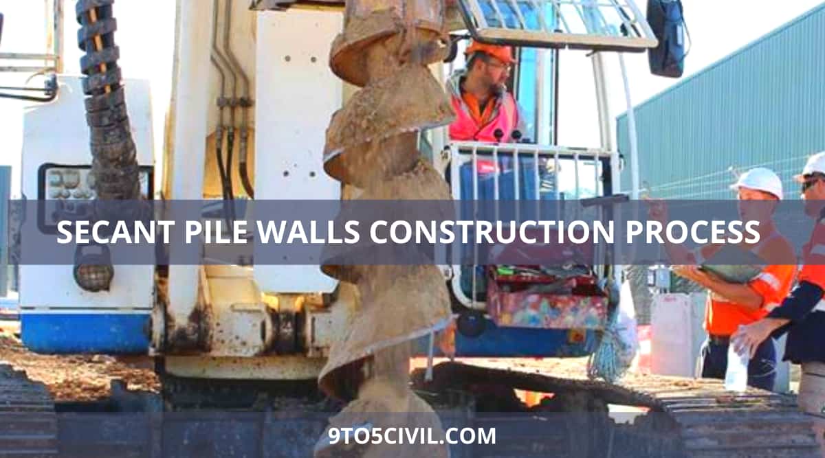 Secant Pile Walls construction process