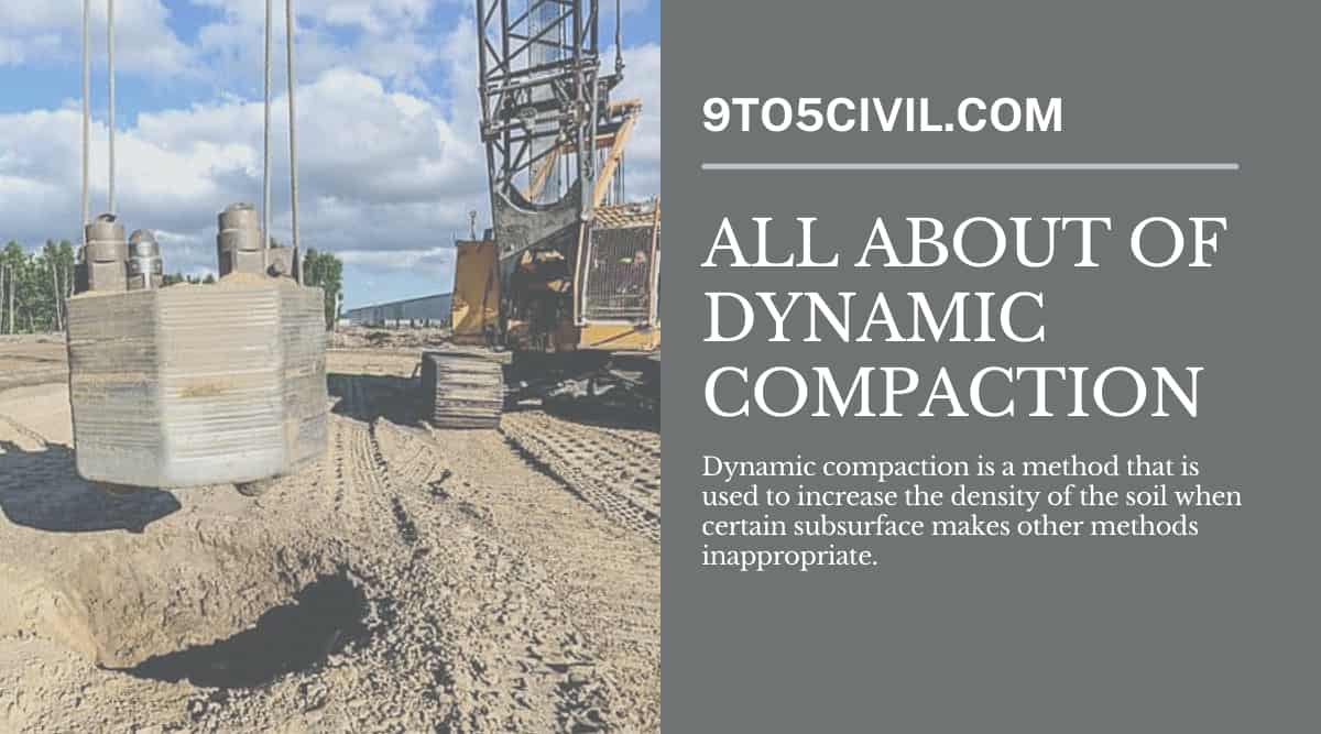 all about of Dynamic Compaction