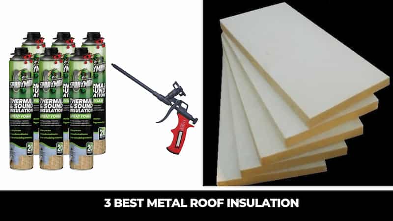 Best Metal Roof Insulation