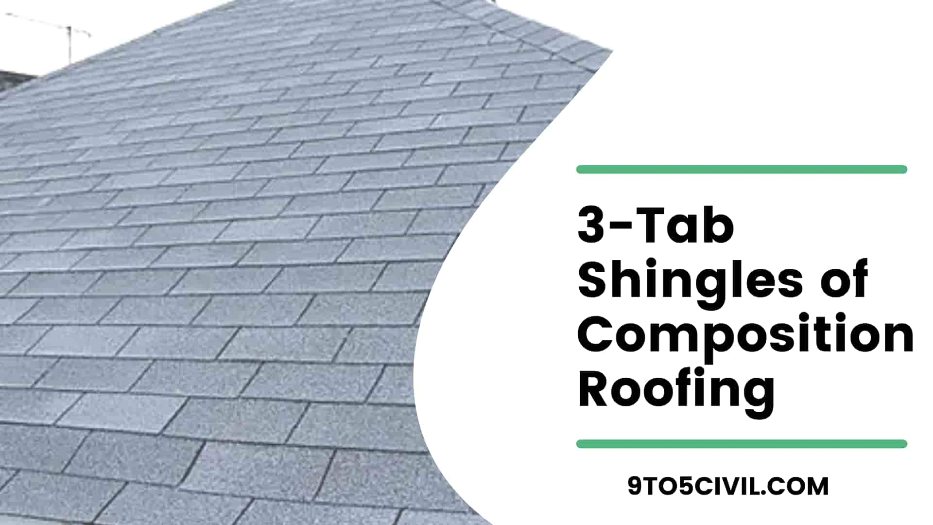 3-Tab Shingles of Composition Roofing