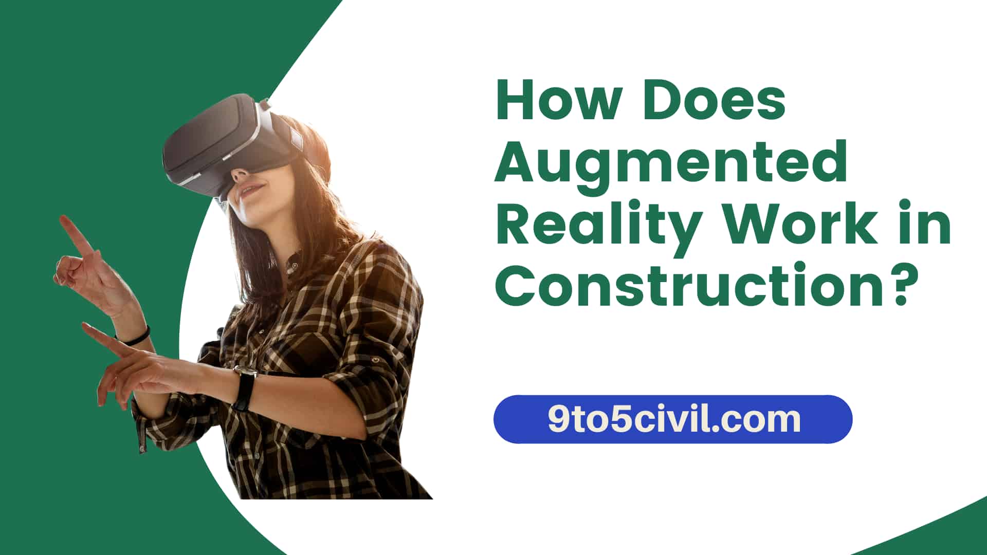How Does Augmented Reality Work in Construction