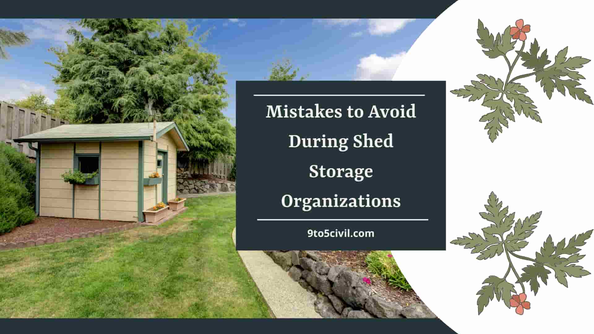 Mistakes to Avoid During Shed Storage Organizations