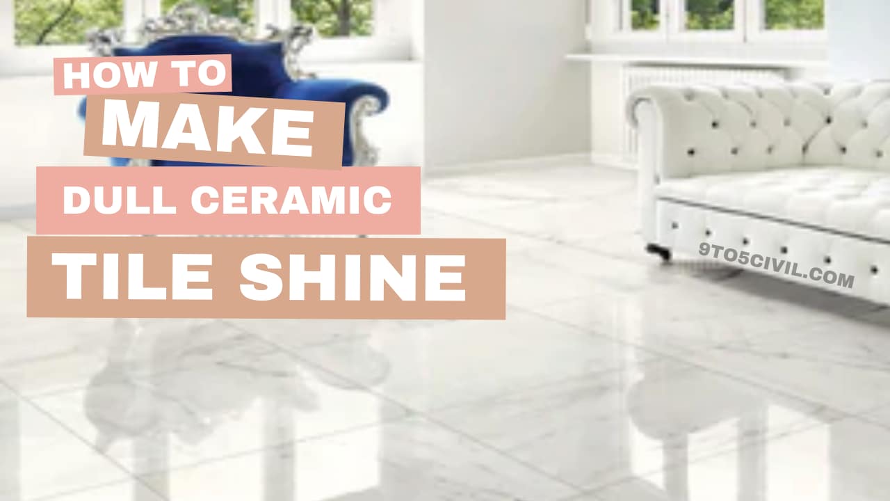 How to Make Dull Ceramic Tile Shine 