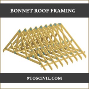 Bonnet Roof Framing