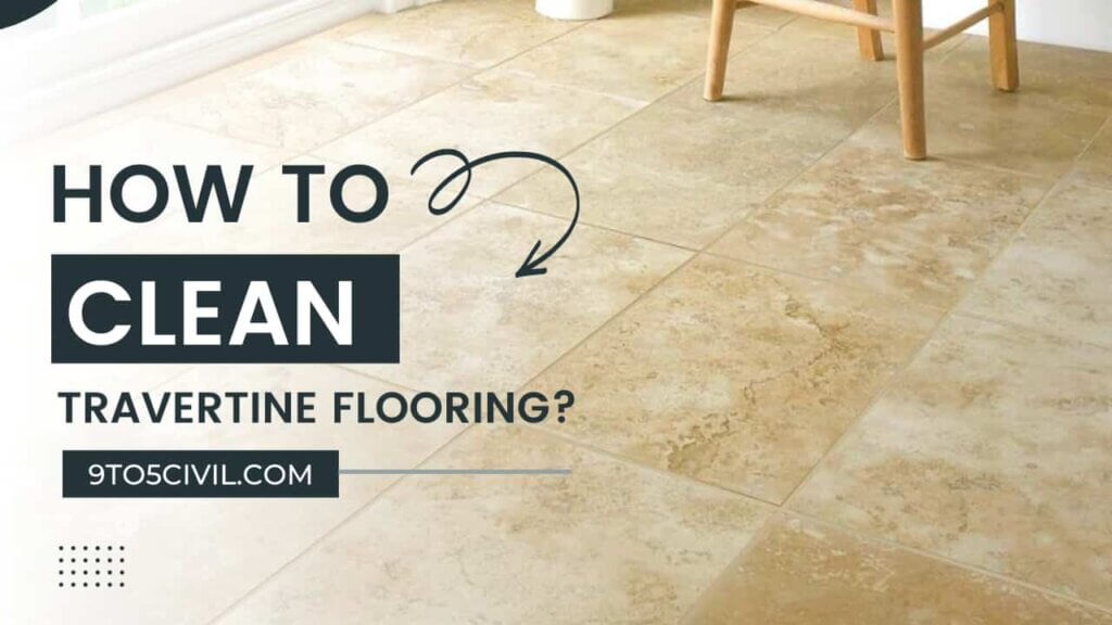 How to Clean Travertine Flooring