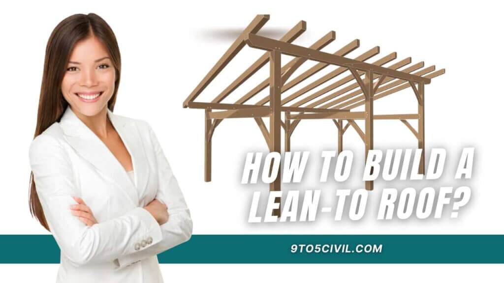 How to Build a Lean-to Roof