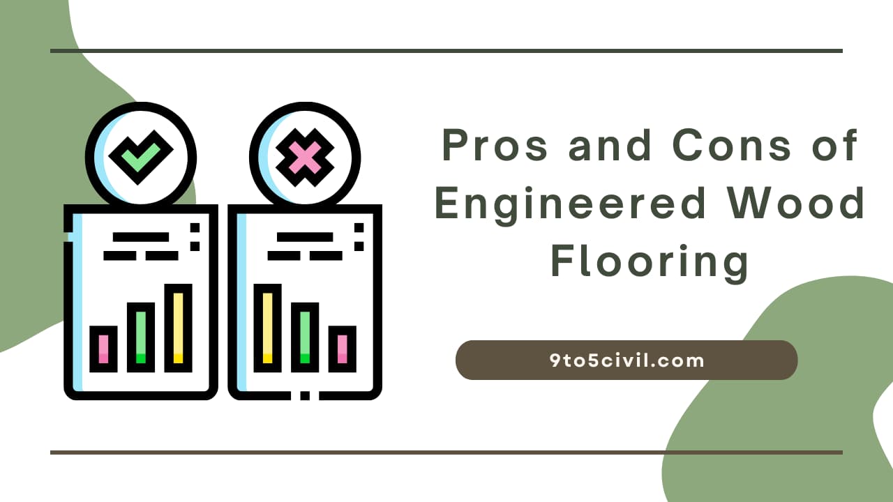Pros and Cons of Engineered Wood Flooring