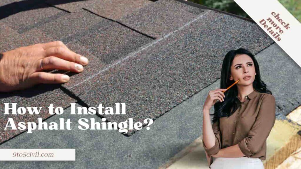 How to Install Asphalt Shingle