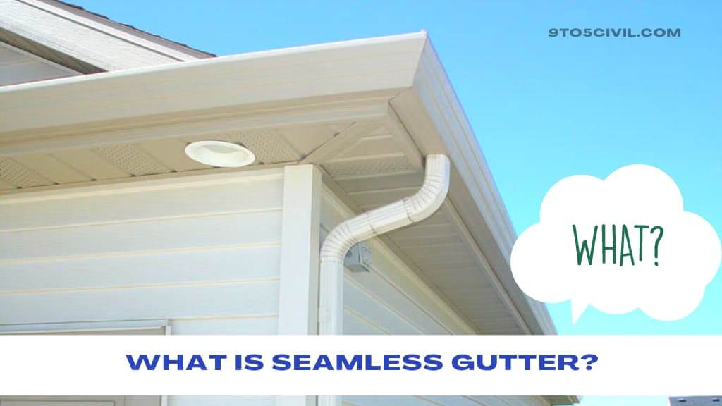 What Is Seamless Gutter 