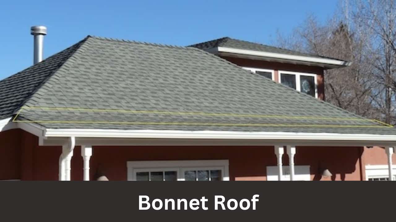 Bonnet Roof 