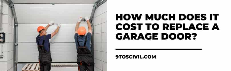 How Much Does It Cost to Replace a Garage Door