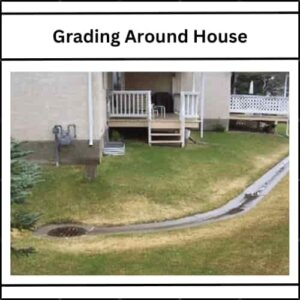 Grading Around House