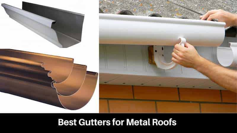 Best Gutters for Metal Roofs