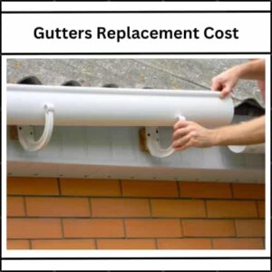 Gutters Replacement Cost 