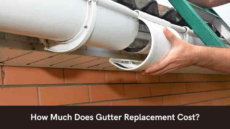 How Much Does Gutter Replacement Cost 