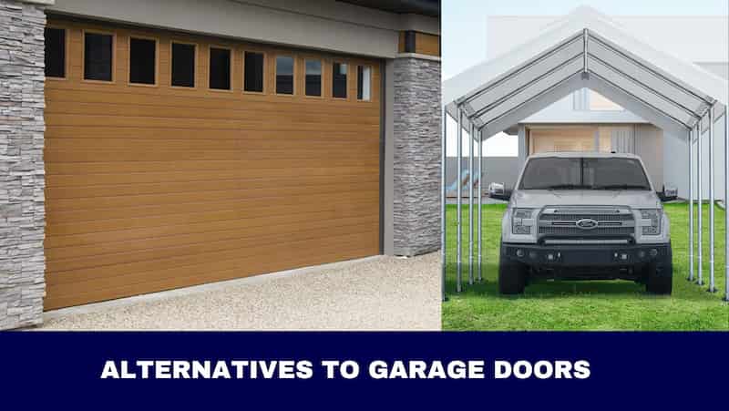 Alternatives to Garage Doors