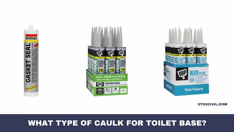 What Type of Caulk for Toilet Base