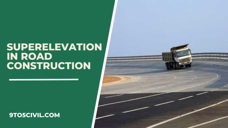 Superelevation in Road Construction