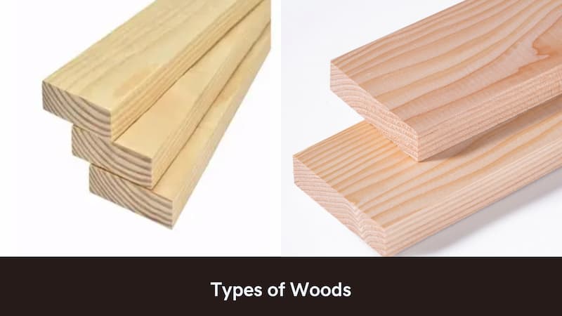 Types of Woods