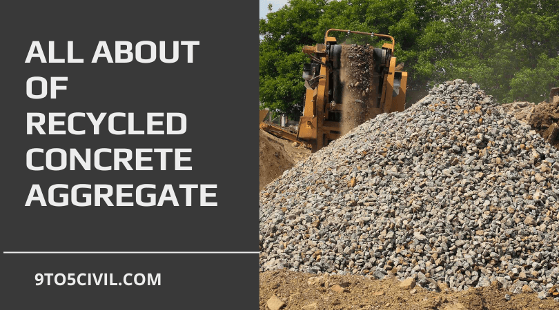 all about of Recycled Concrete Aggregate