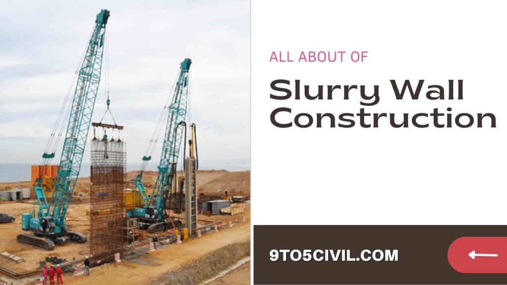 What Is Slurry Wall Construction Slurry Wall Construction Process