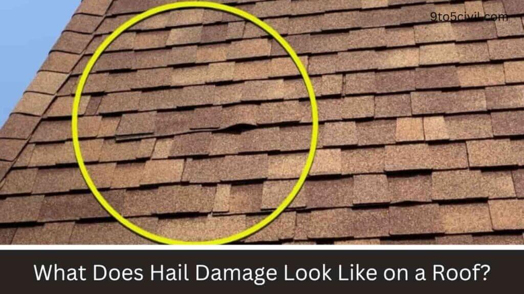 What Does Hail Damage Look Like on a Roof