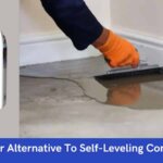 Cheaper Alternative To Self-Leveling Compound