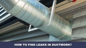 How to Find Leaks in Ductwork?